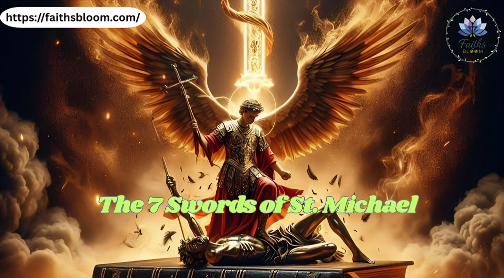 The 7 Swords of St. Michael