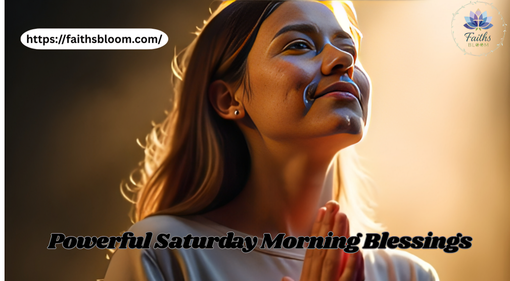 Saturday Blessings and Prayers
