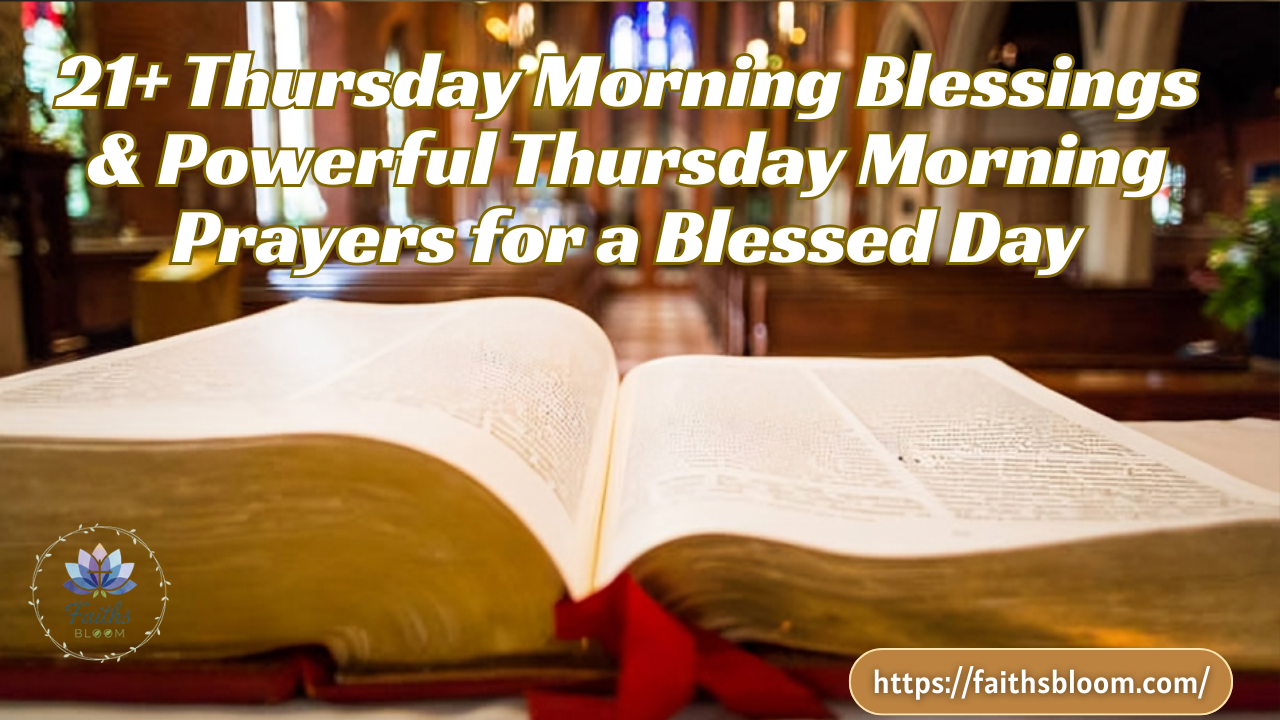 21+ Thursday Morning Blessings & Powerful Thursday Morning Prayers for a Blessed Day