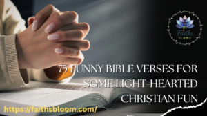 75 Funny Bible Verses for Some Light-Hearted Christian Fun