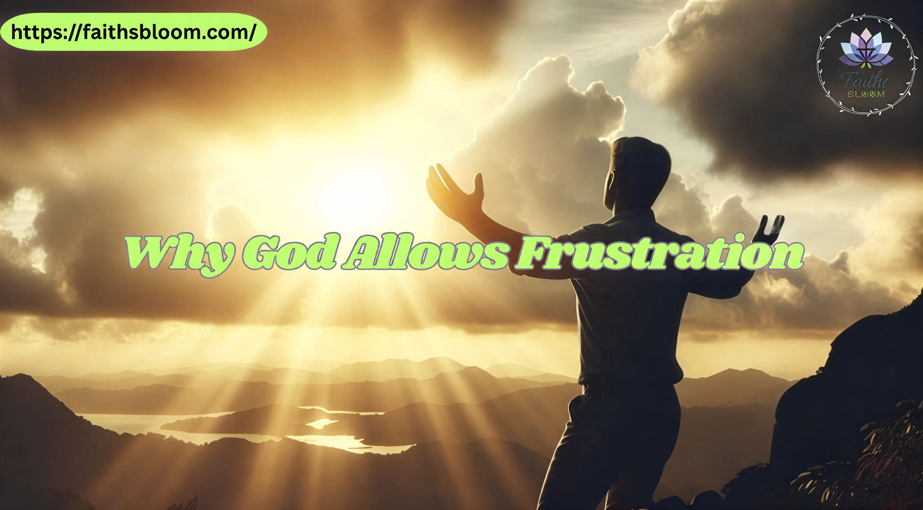 Why God Allows Frustration