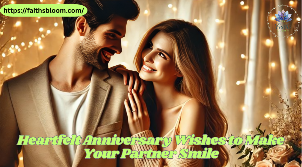 Heartfelt Anniversary Wishes to Make Your Partner Smile