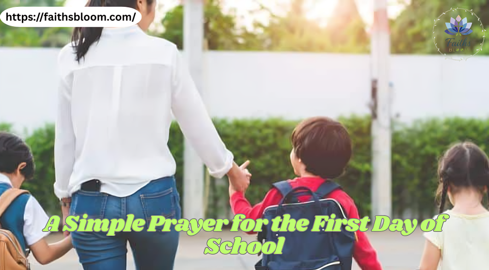 A Simple Prayer for the First Day of School
