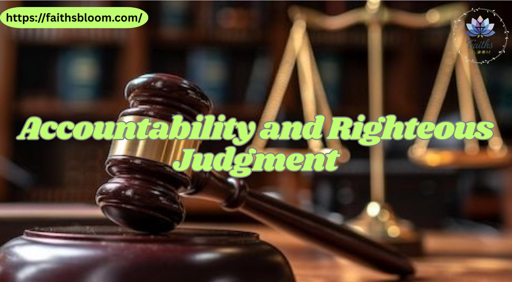 Accountability and Righteous Judgment