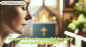 Prayers for a Successful Surgery and Quick Recovery