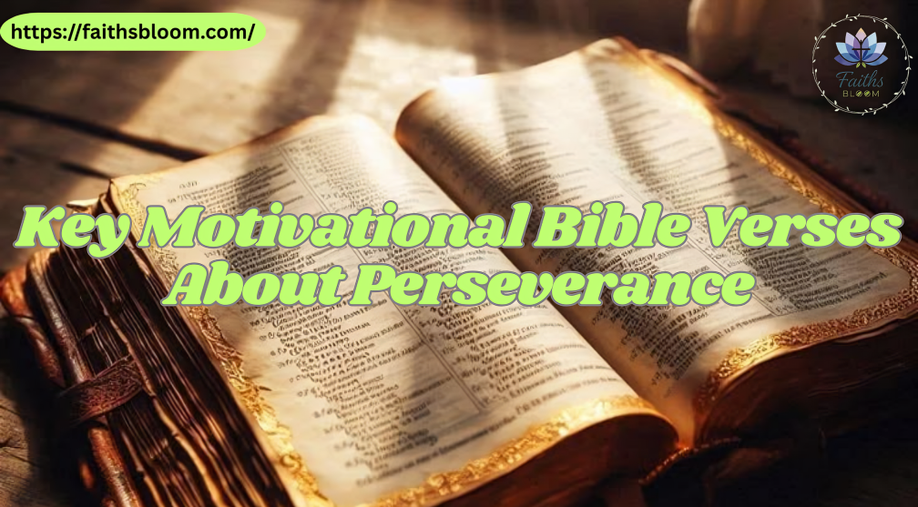 Key Motivational Bible Verses About Perseverance