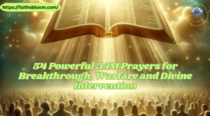 54 Powerful 3AM Prayers for Breakthrough, Warfare and Divine Intervention