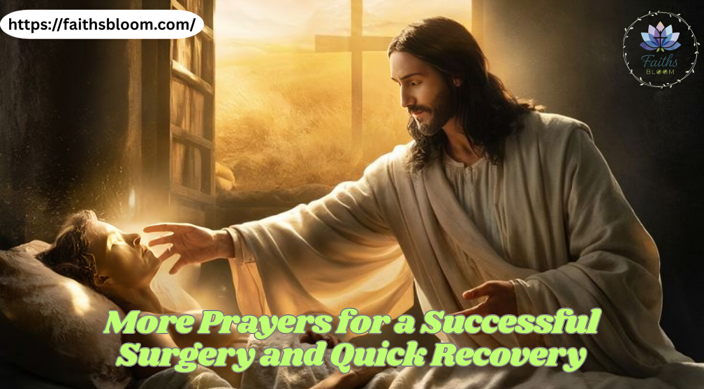 More Prayers for a Successful Surgery and Quick Recovery