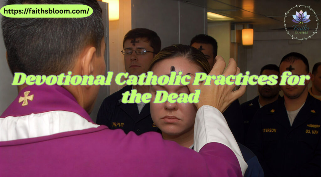 Devotional Catholic Practices for the Dead