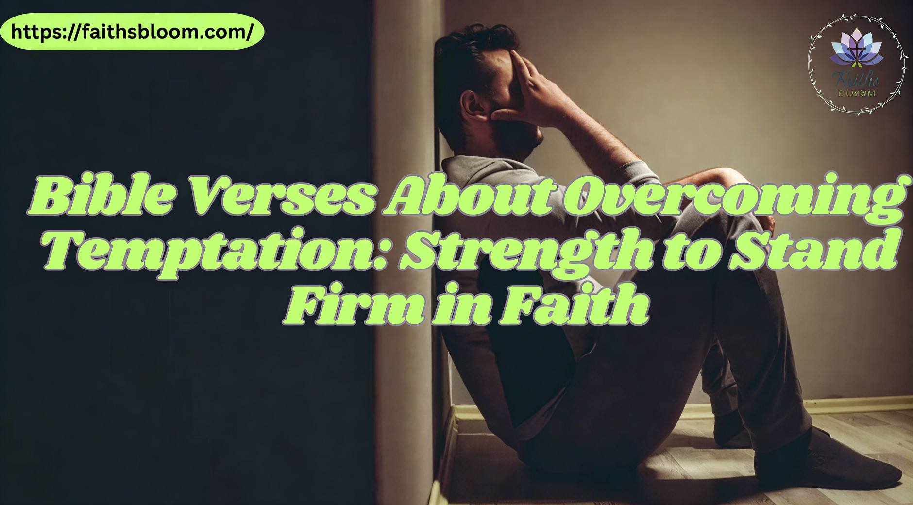 Bible Verses About Overcoming Temptation: Strength to Stand Firm in Faith