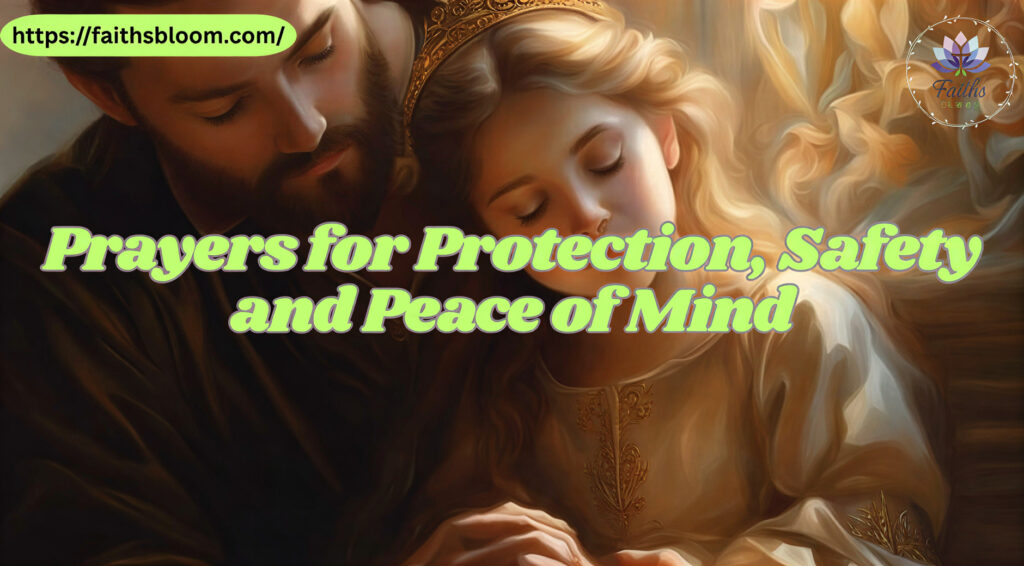 Prayers for Protection, Safety and Peace of Mind